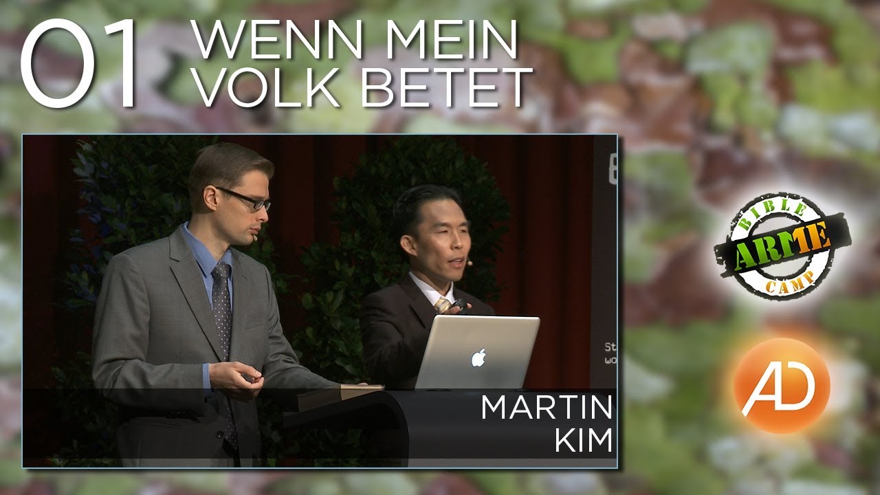 ARME Bible Camp 2013, Die Kraft des Gebets, Martin Kim, 01. Wenn mein Volk betet