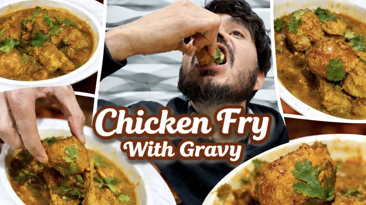 Best Chicken Fry With Gravy Recipe For Lunch & Dinner