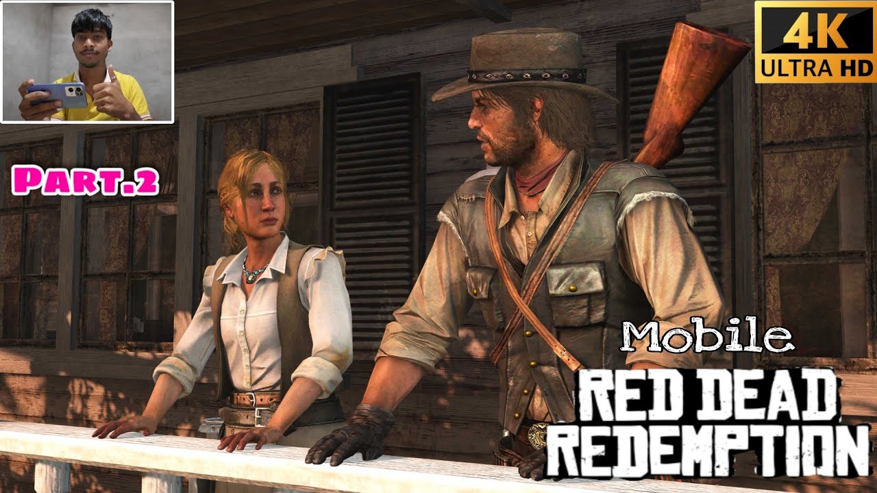 Red Dead Redemption - Mobile To Playing Gameplay Video #2 | 4K ULTRA #reddeadredemptiongame#gameplay