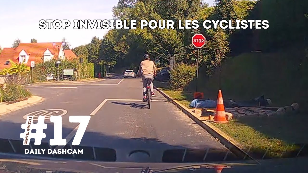 🛑🚲 Stop invisible pour les cyclistes 🚗 Daily #dashcam IDF - épisode 17