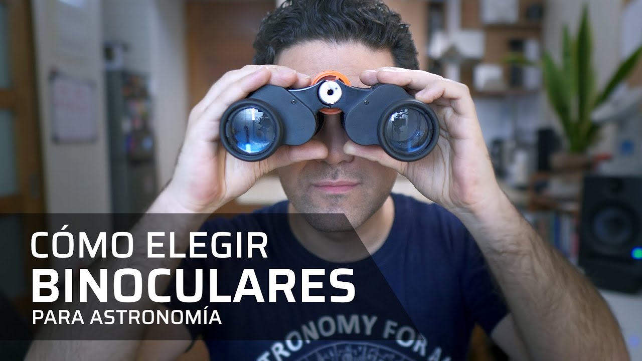 Cómo elegir BINOCULARES para astronomía