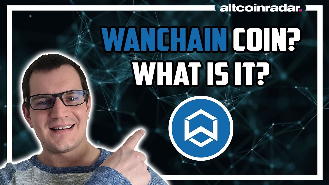 What is Wanchain Coin? Wanchain Coin for Absolute Beginners