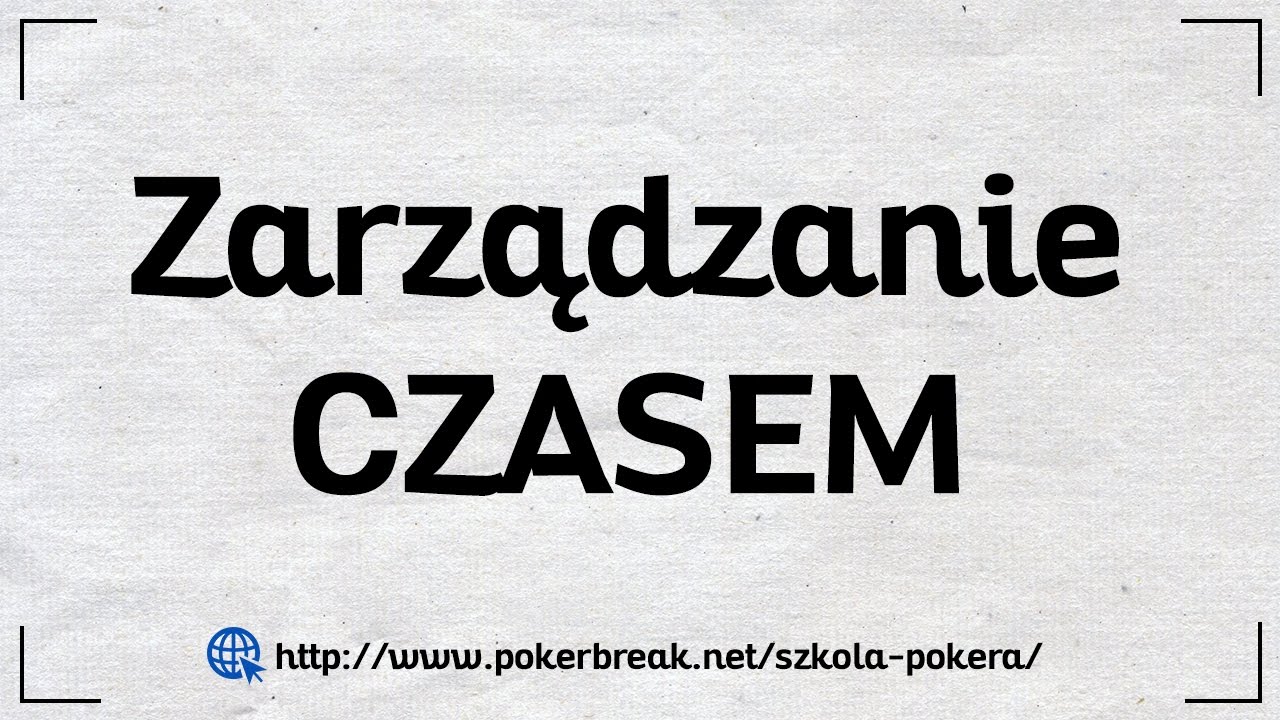 Szkoła Mindsetowa PokerBreak - Zarządzanie CZASEM