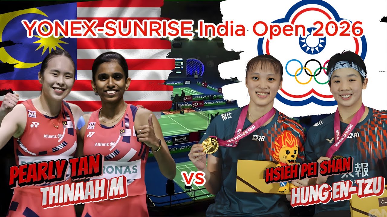 🏸QUARTERFINAL SHOWDOWN ‼️ Pearly / Thinaah (MAS) vs Hsieh / Hung (TPE) | India Open 2026
