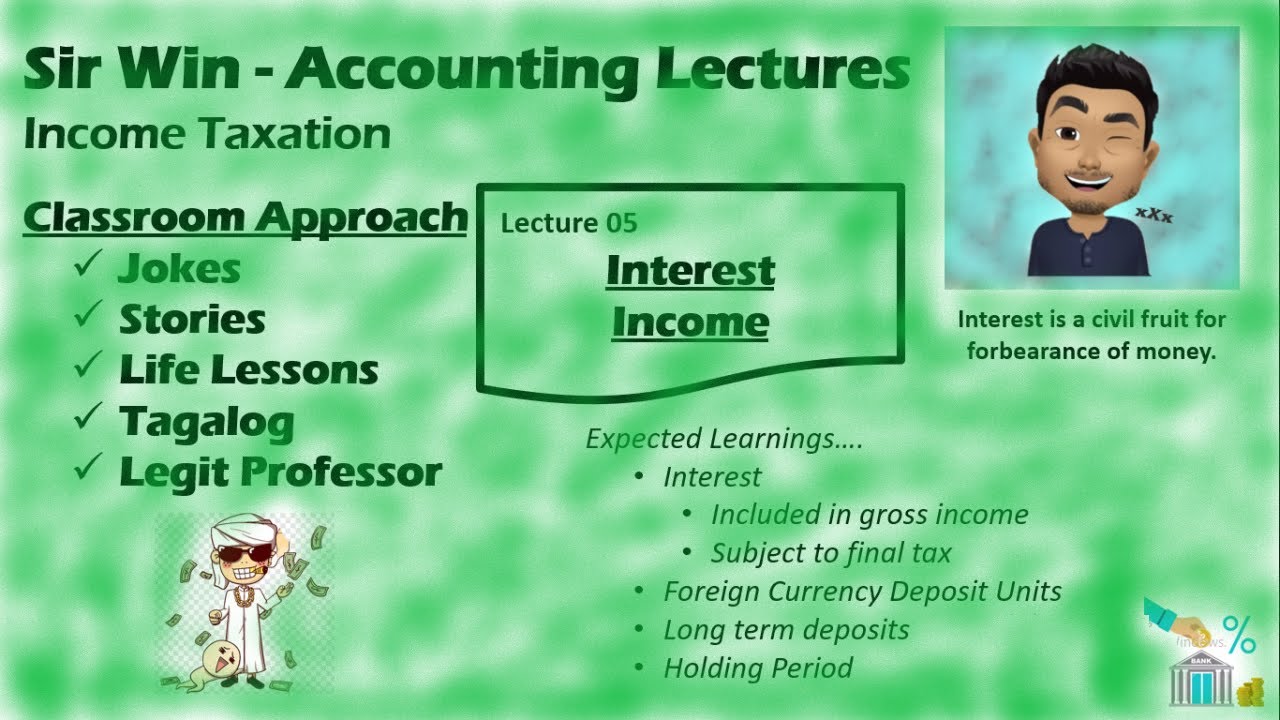Lecture 05: Interest Income. Gross Income. [Income Taxation]