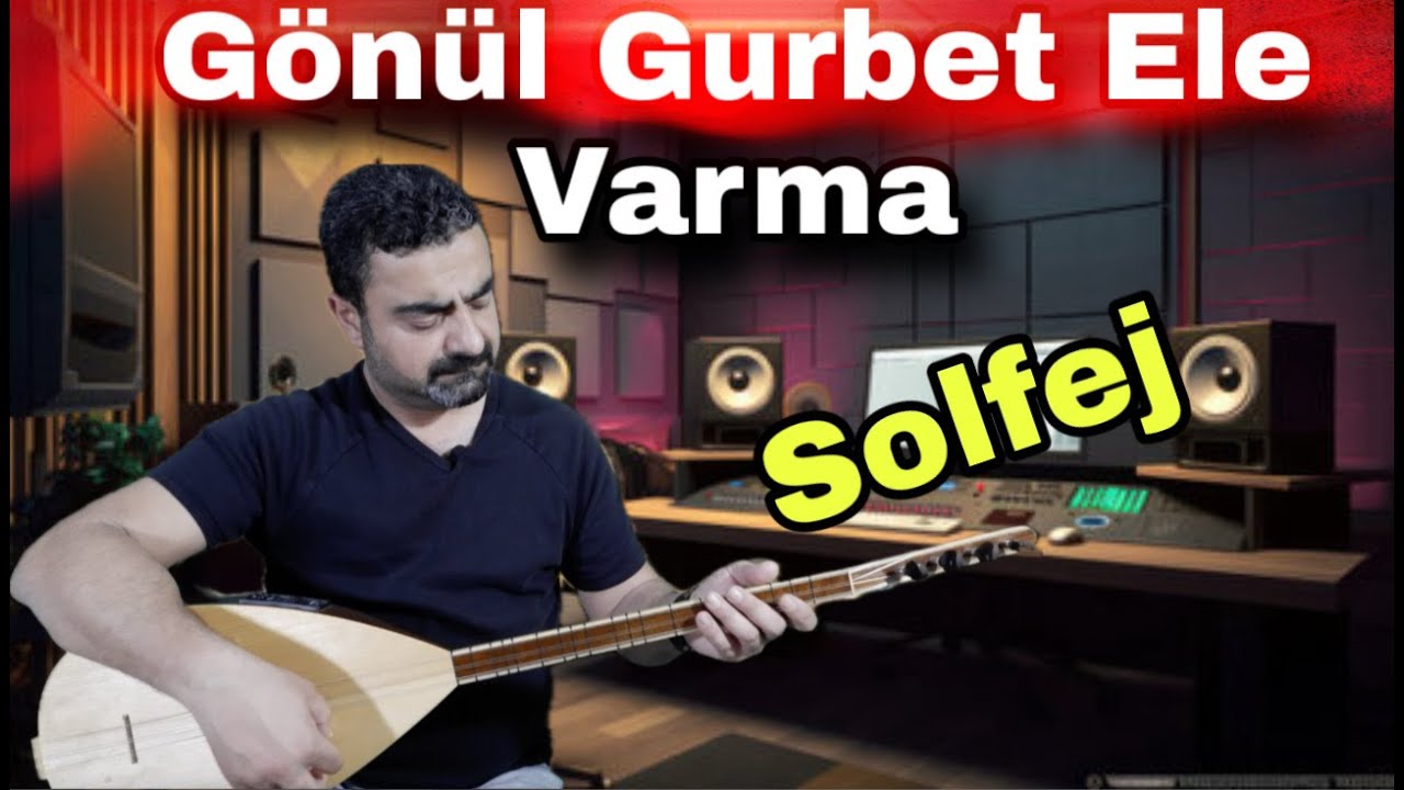 Gönül Gurbet Ele Varma/kısa sap/bağlama/saz/solfej/nasıl çalınır?