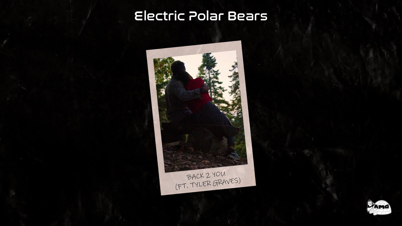 Electric Polar Bears - Back 2 You (Feat. Tyler Graves) [Club Mix]
