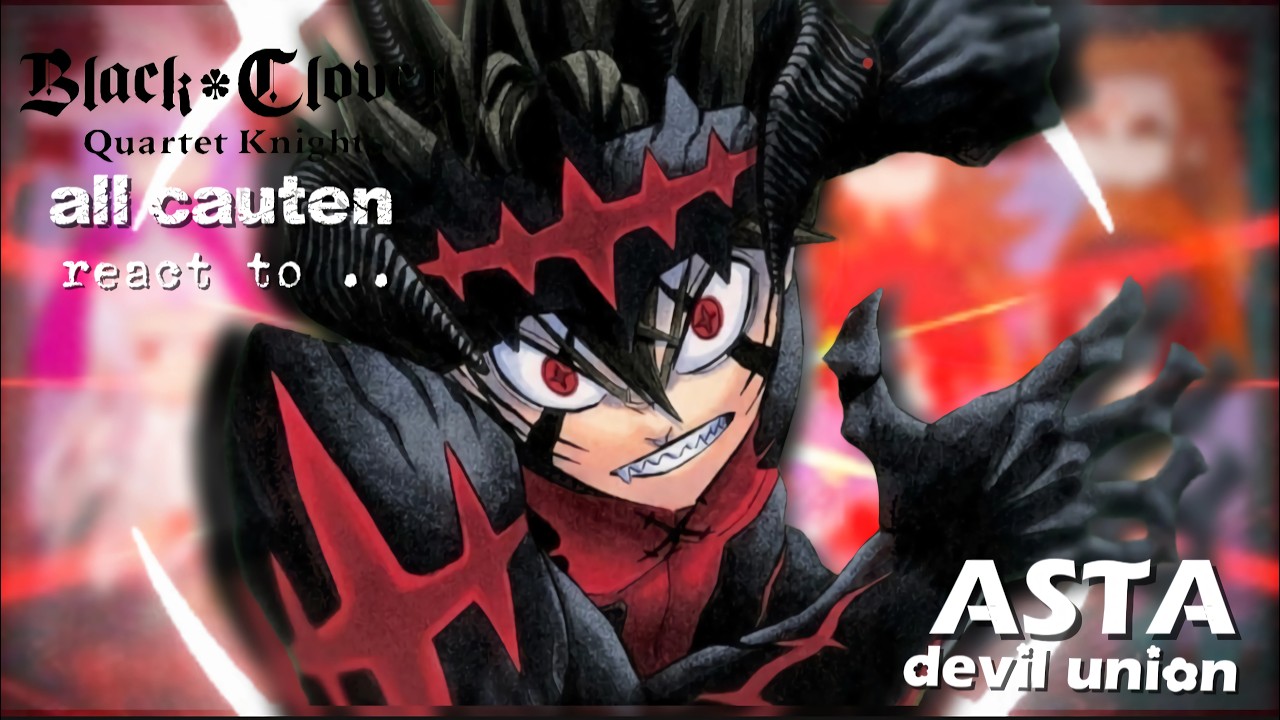 Black Clover Captains + yuno react to ASTA PT 2 