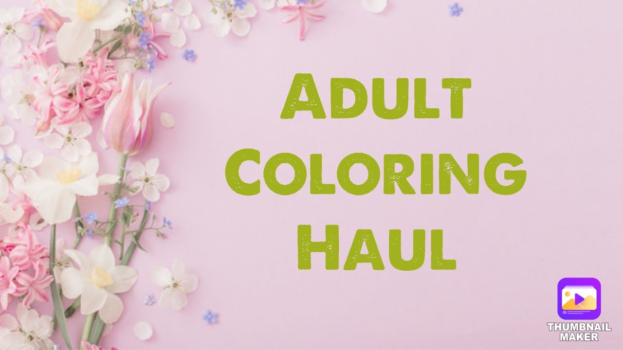 Haul: Adult Coloring Books & Supplies