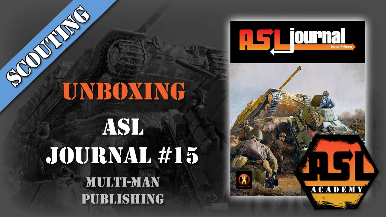 Advanced Squad Leader Scouting Report 54 - ASL Journal #15