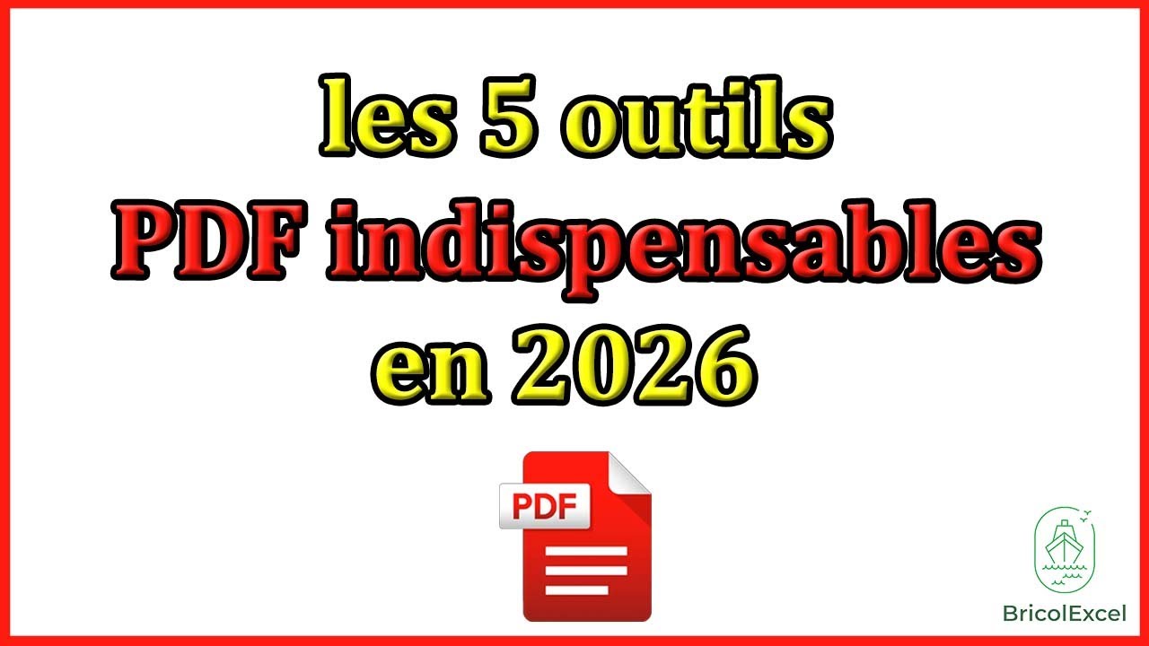 Les 5 outils PDF indispensables en 2026