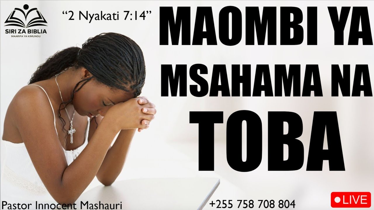 #LIVE: MAOMBI YA REHEMA,MSAMAHA NA TOBA  // Saturday 25,2024