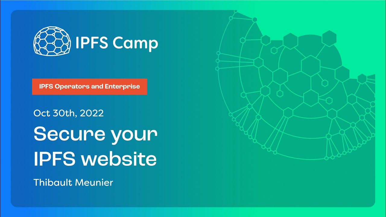 Secure your IPFS website - Thibault Meunier
