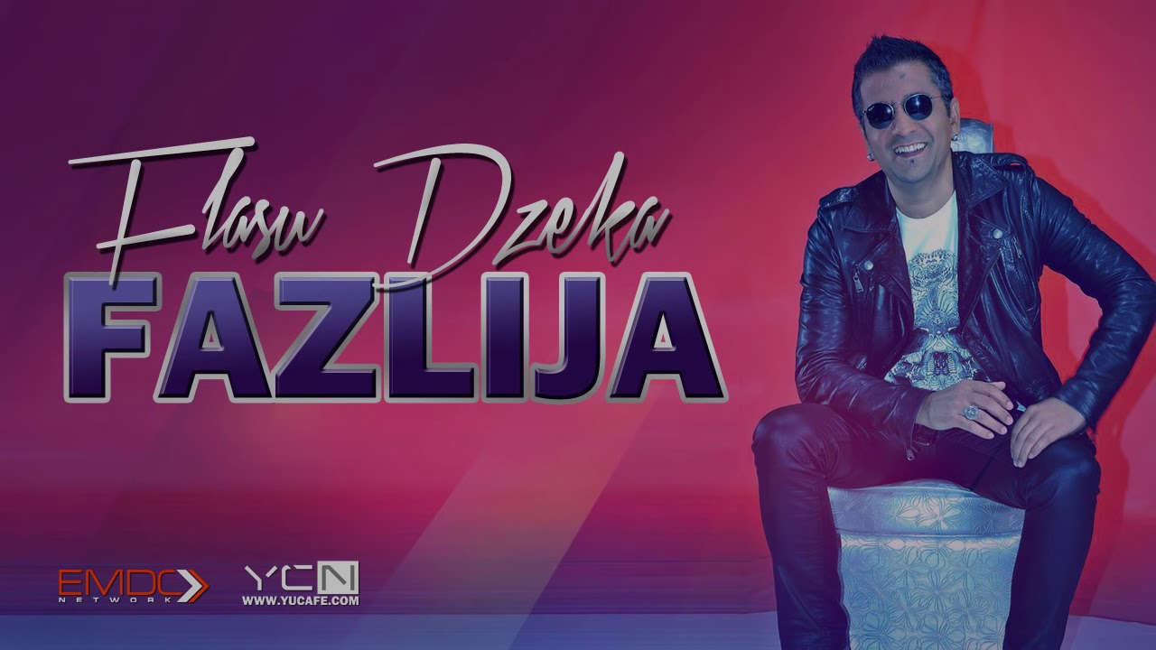 Fazlija - 2015 - Flasu Dzeka