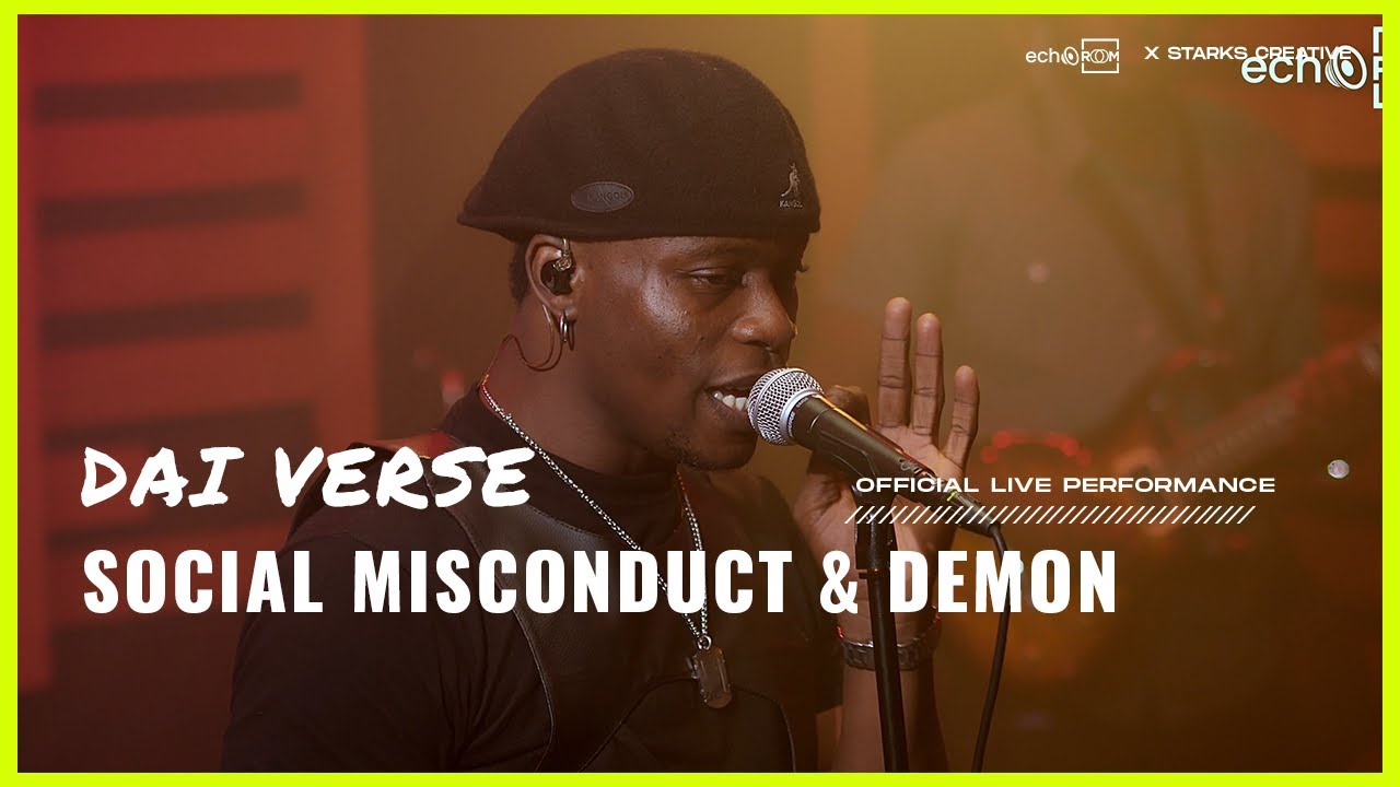 DAI VERSE - SOCIAL MISCONDUCT & DEMONS (Live Performance) | ECHOOROOM SESSION