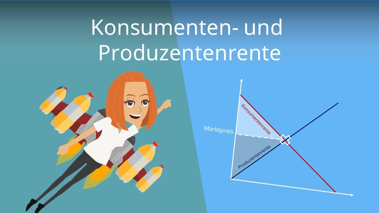 Produzentenrente und Konsumentenrente berechnen - einfache Erklärung