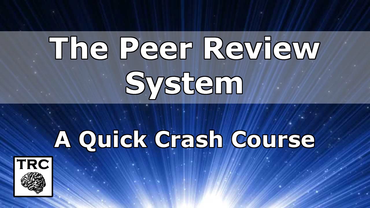 The Peer Review System | a Quick Crash Course