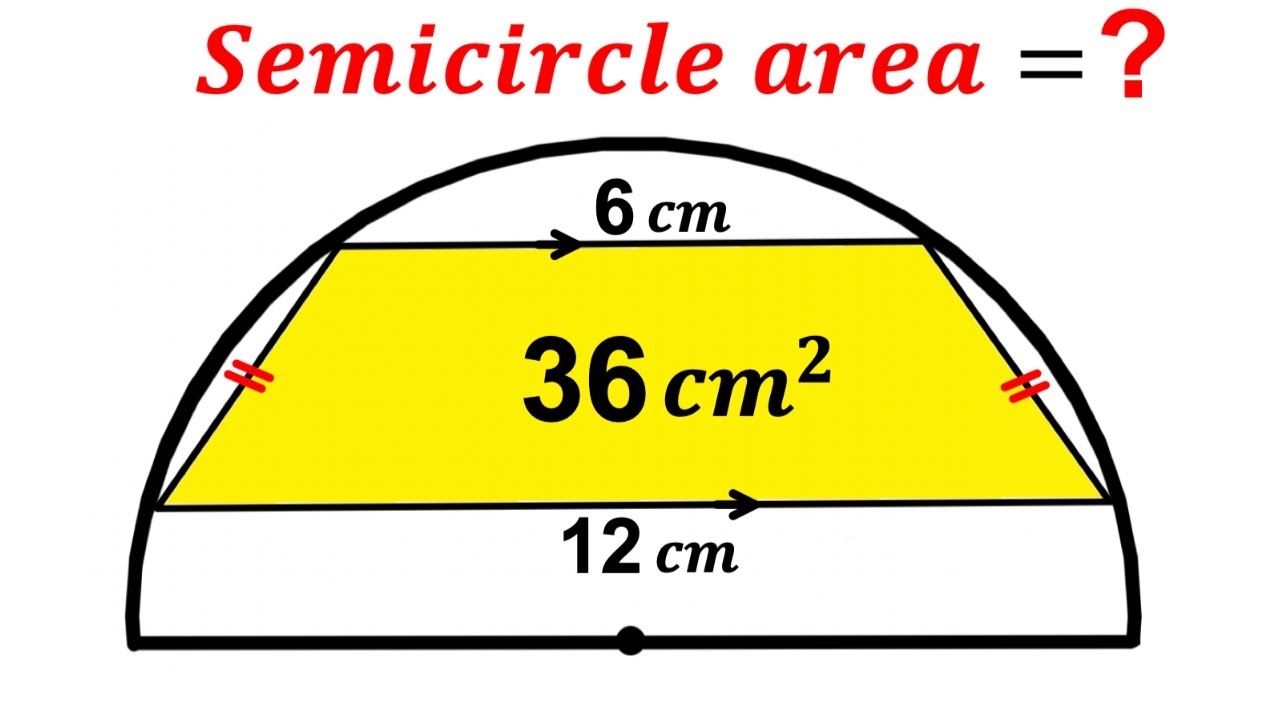 Can you find area of the Semicircle? | Trapezoid | (Trapezium) |