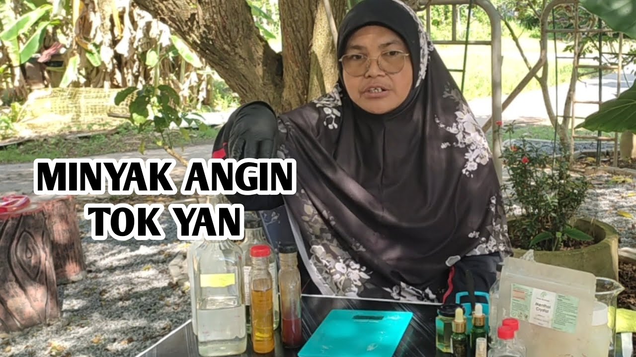MEMBUAT MINYAK ANGIN TOK YAN- PANAS PANAS MANJA DENGAN CARA KIRAAN