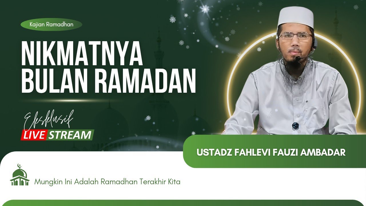 (LIVEKAJIAN) Kenikmatan Dibulan Ramadhan