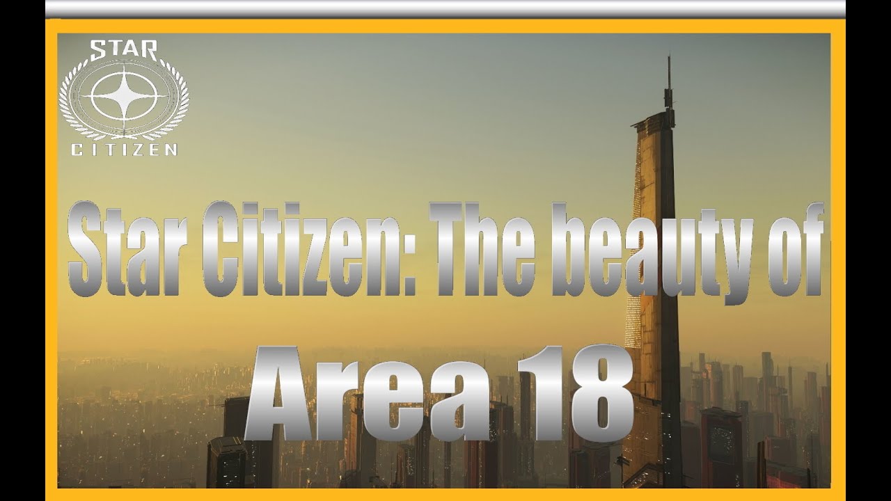 Star Citizen: The beauty of Area 18: ArecCore. [4k]