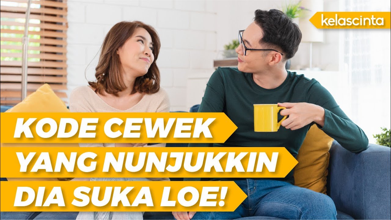 Kalo Cewek Nunjukkin Kode ini, FIX Dia Suka!