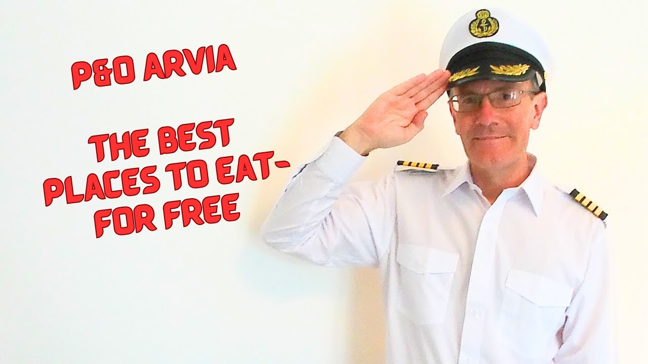 P&O Arvia dining. The TOP TEN free restaurants on board.