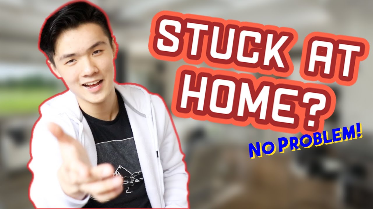 TOP 10 THINGS TO DO WHILE YOU'RE QUARANTINED!