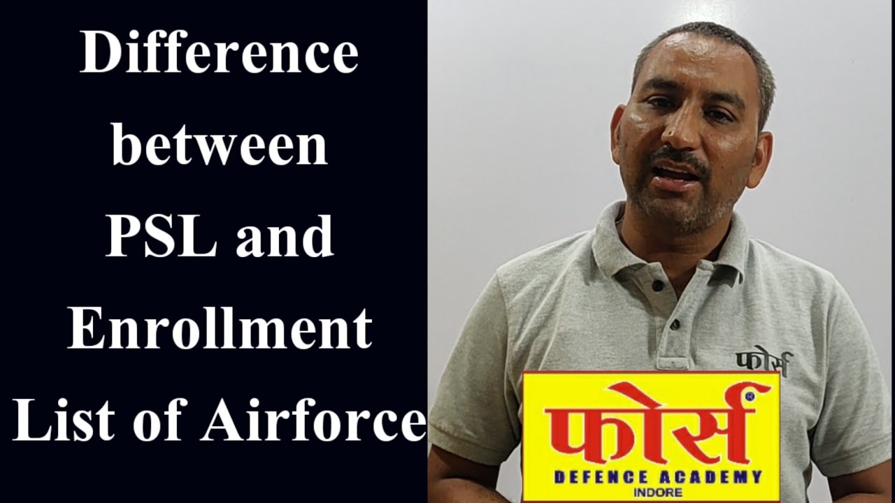 Difference between PSL and Enrollment List of Airforce