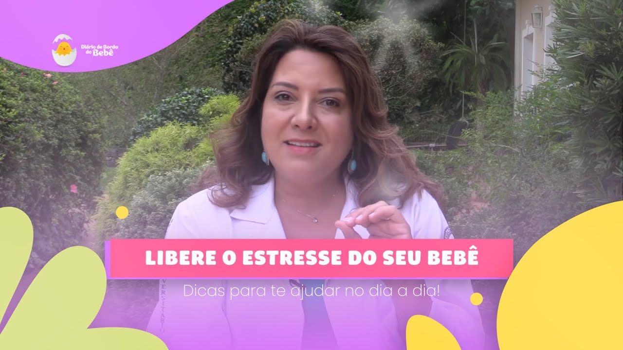 Ajude seu bebê a liberar o estresse!
