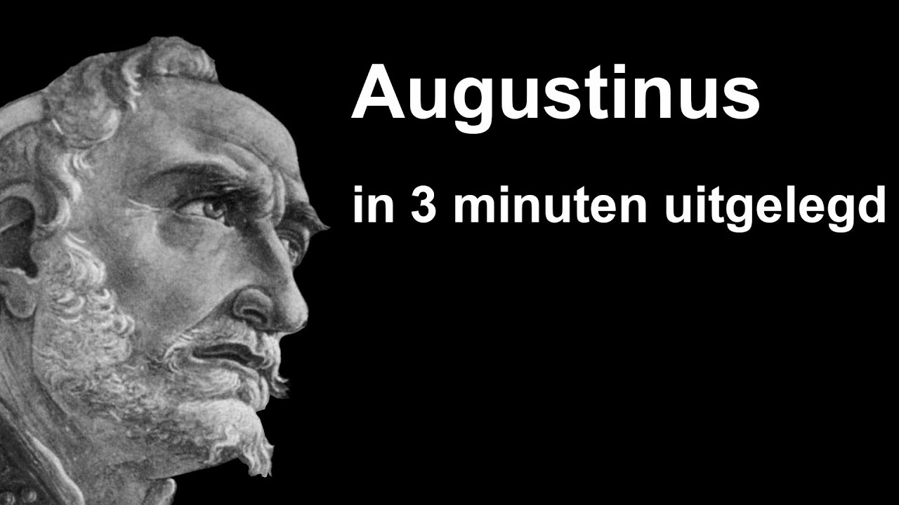 Augustinus in 3 minuten uitgelegd