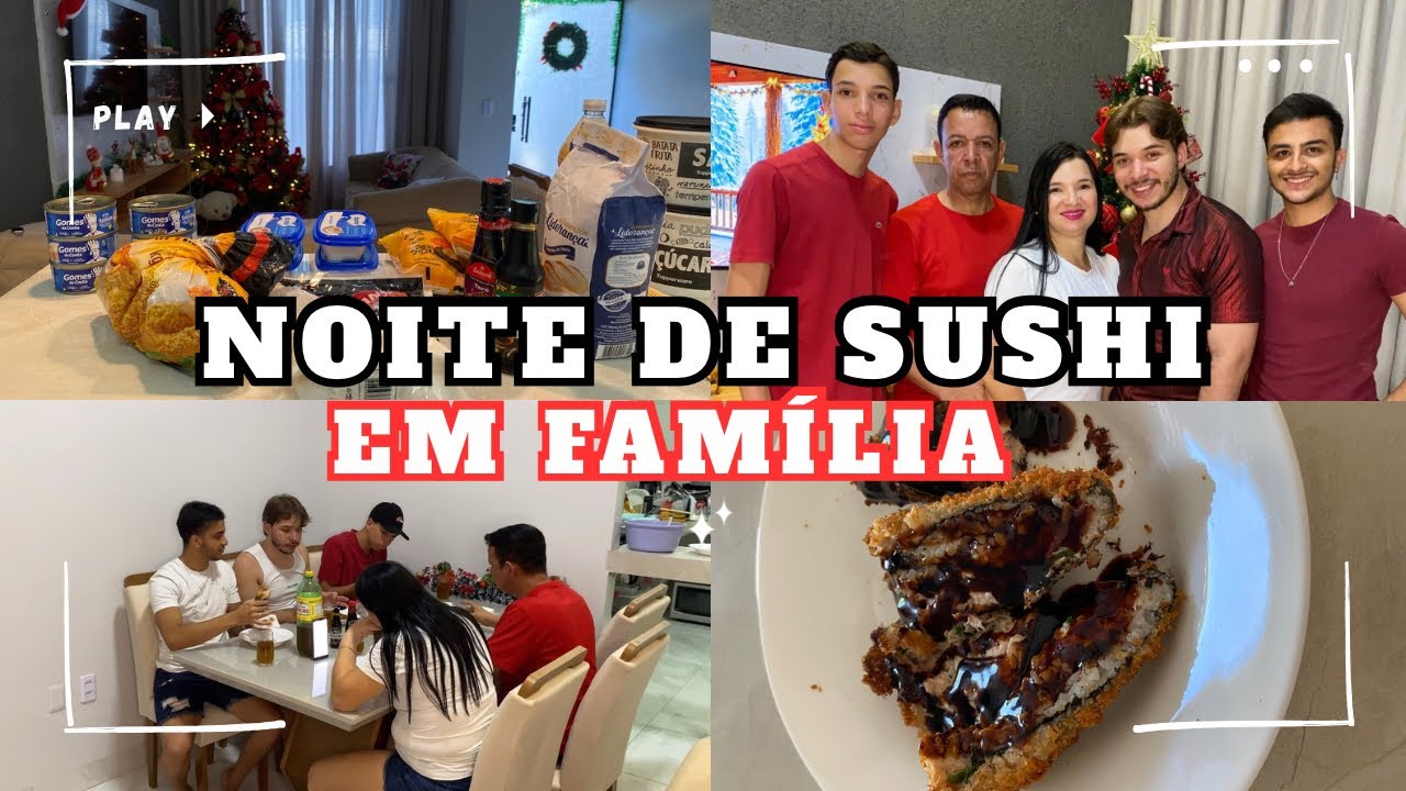 VLOG: NOITE DE SUSHI COM A FAMÍLIA! 😍
