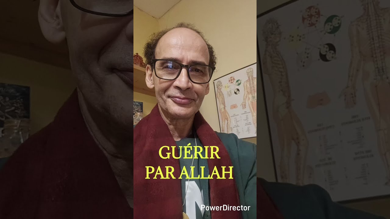 GUÉRIR PAR ALLAH !