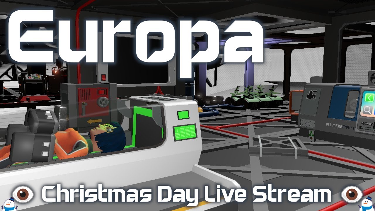 A Chilled Christmas Day | Europa Live Stream With The Wife | Stationeers | EP2