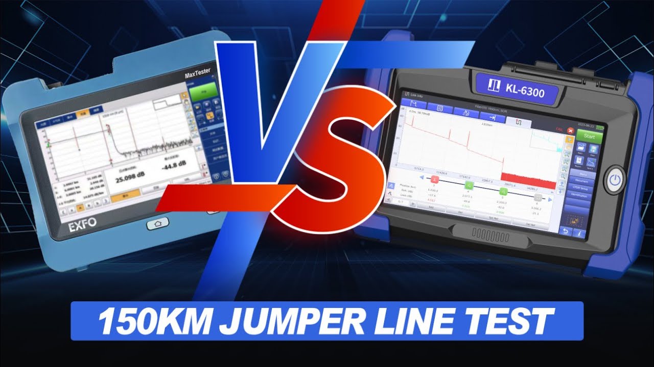 JILONG KL-6300 VS EXFO MAX-710B 丨150KM jumper line test