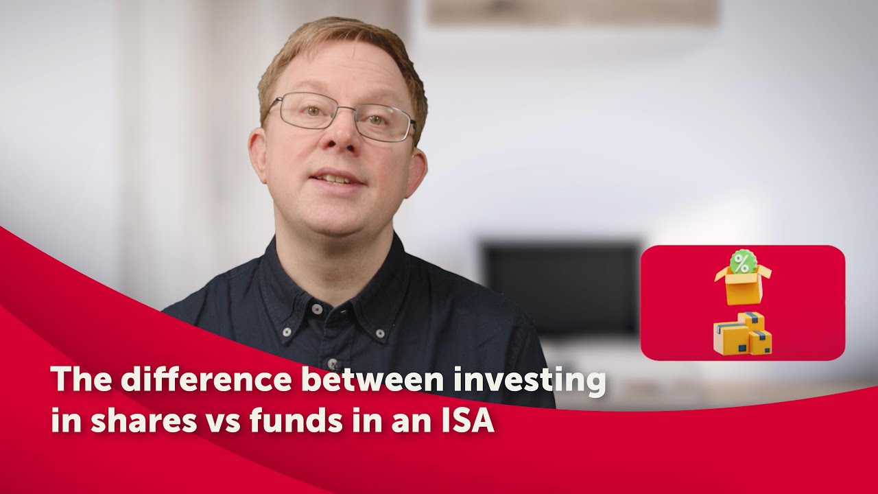 The difference between investing in shares vs funds in an ISA