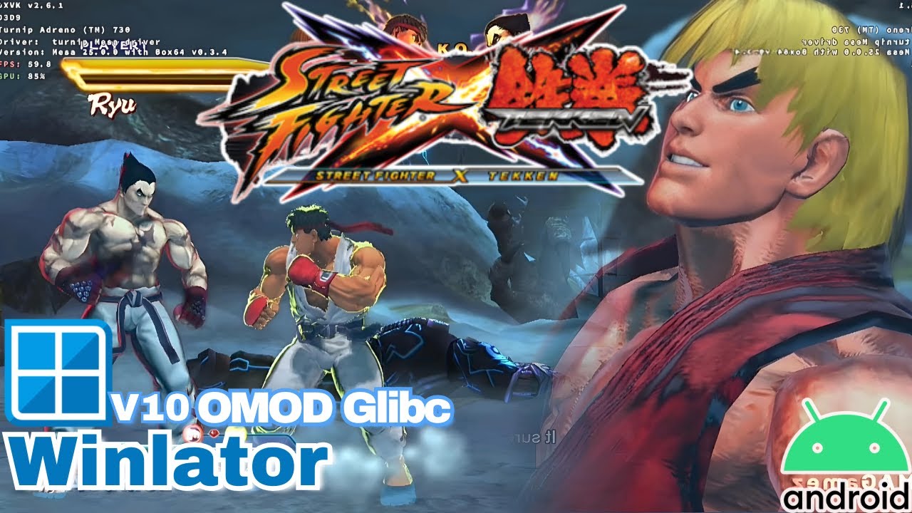 Street Fighter X Tekken On Android! - Winlator v10.12 OMOD Glibc | Snapdragon 8 Gen 1 + settings