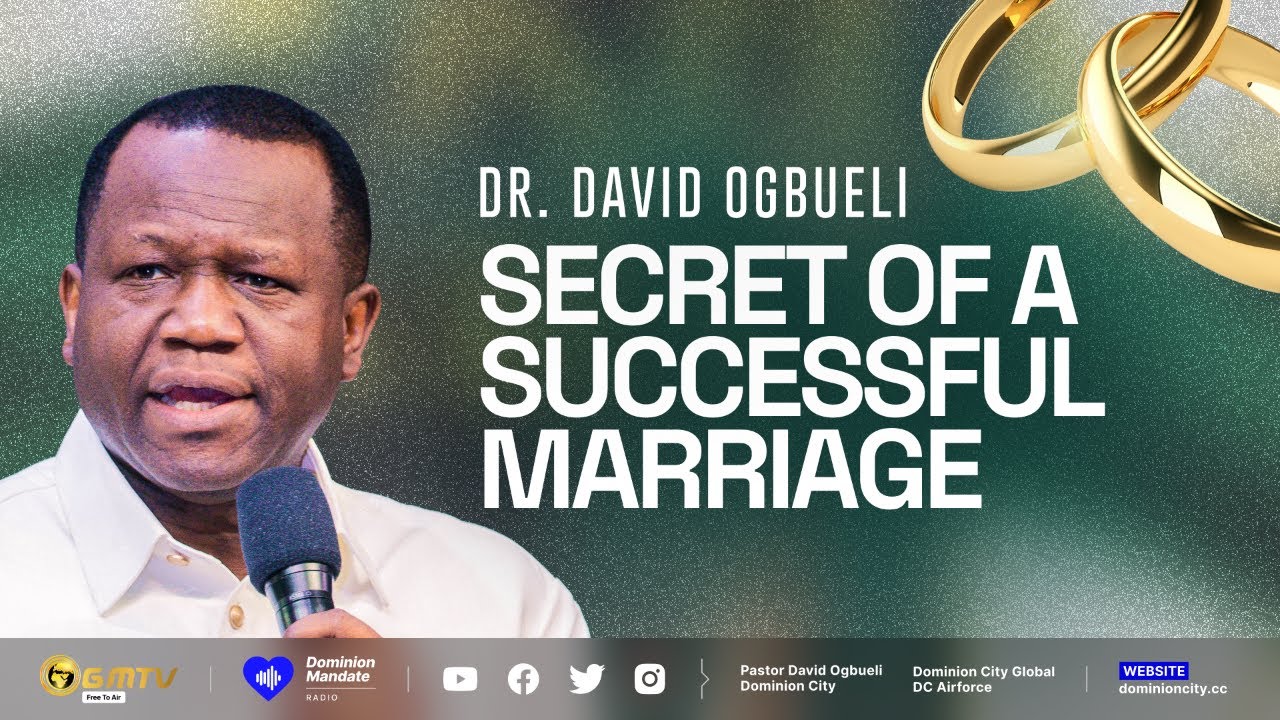 SECRET FOR A SUCCESSFUL MARRIAGE | DR DAVID OGBUELI #marriage #family success #relationship