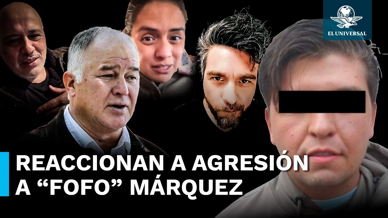 De René Franco a De Mauleón; las reacciones a la agresión a “Fofo” Márquez