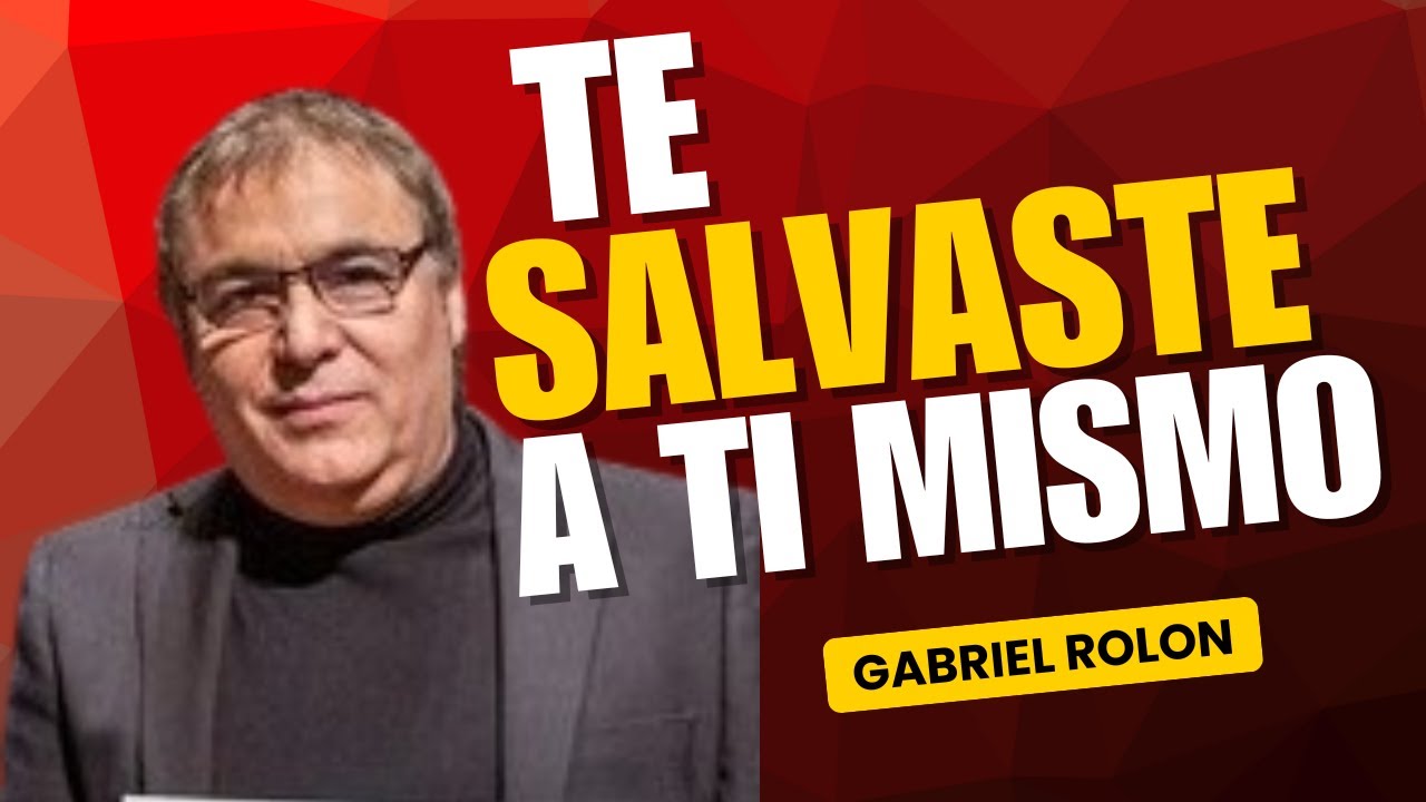 Esto Pasa Cuando Finalmente Te Eliges A Ti Mismo Sobre Todo | Gabriel Rolón