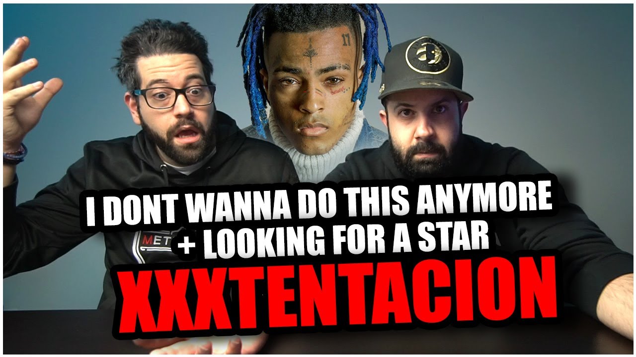 XXXTENTACION - I Don't Wanna Do This Anymore + Looking for a star *REACTION!!