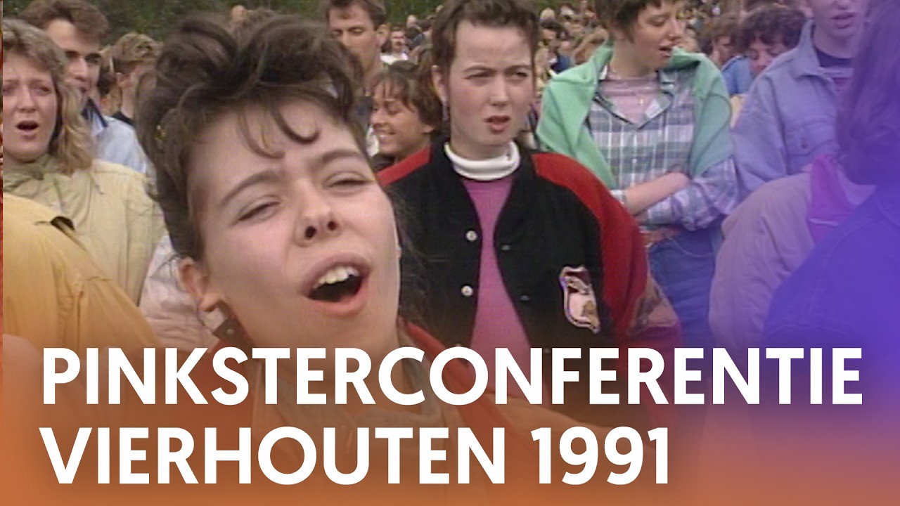 Pinksterconferentie Vierhouten 1991- Nederland Zingt