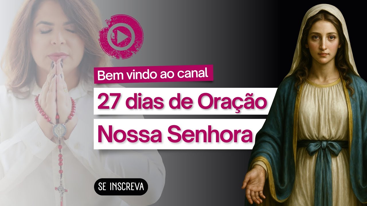 27 dias de Oração à Nossa Senhora da Medalha Milagrosa (27° dia)