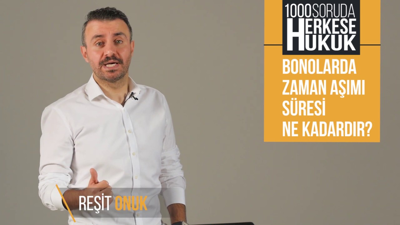 Bonolarda Senetlerde Zaman Aşımı Süresi Ne Kadardır? I Herkese Hukuk