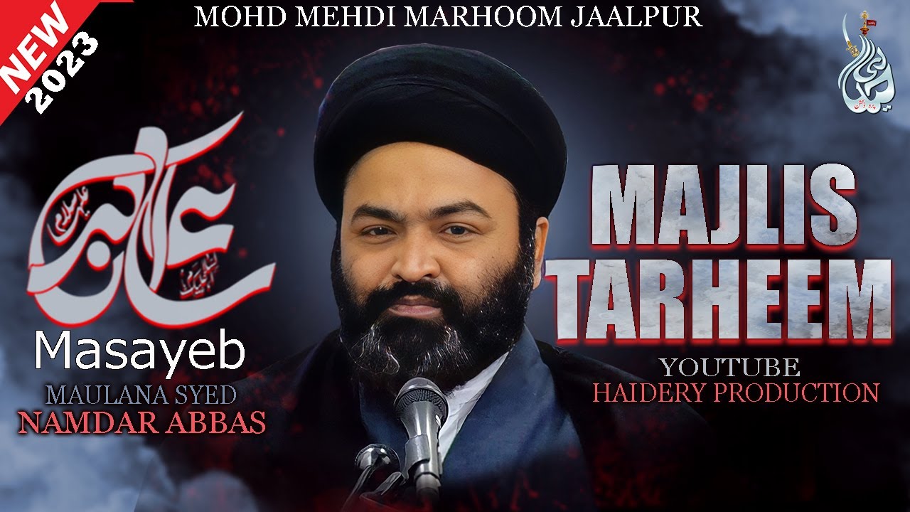 Maulan Namdar Abbas Rizvi 2023 Majlis | jalalpur ki Best majlis 2023 | haidery production jalalpur