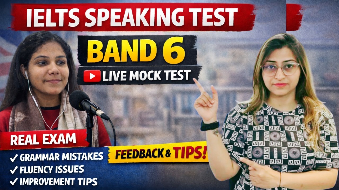Band 6 IELTS Speaking Test – Live Mock + Mistake Analysis