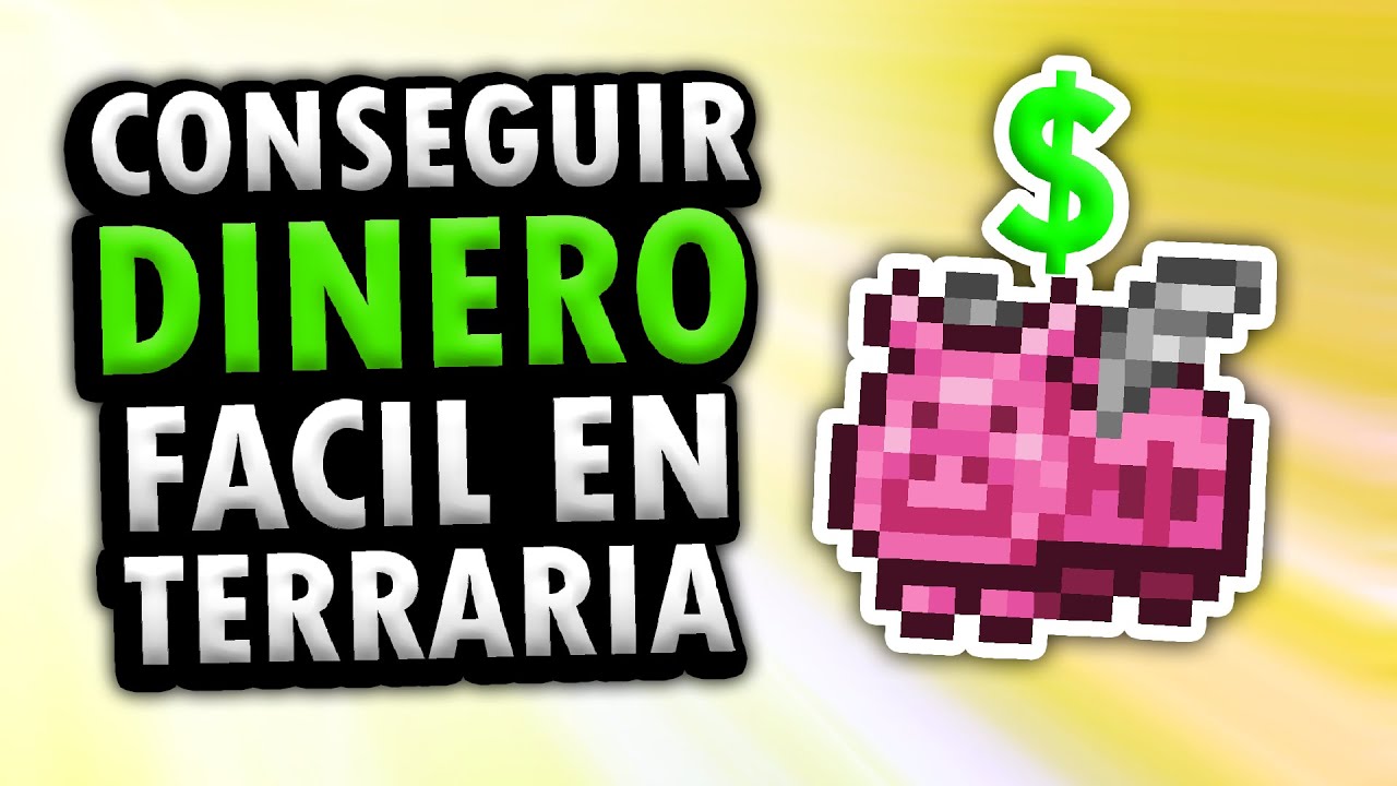 COMO CONSEGUIR DINERO FACIL EN TERRARIA | 