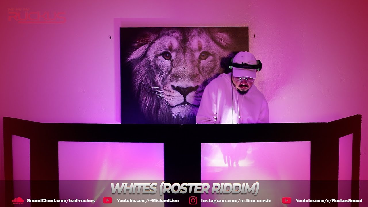 WHITES (RoosterRiddim) - RUCKUS - Michael LiON - VideoMix [Masicka, Squash, Vybz Kartel, 450, Drake]