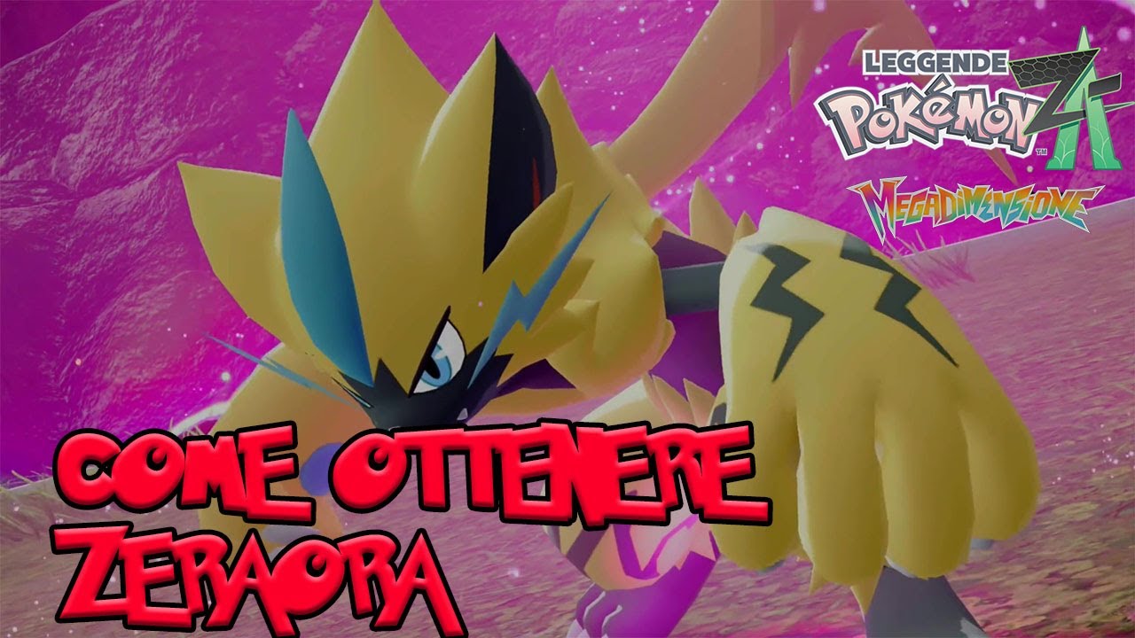 POKÉMON LEGGENDE Z-A DLC MEGADIMENSIONE : COME OTTENERE ZERAORA