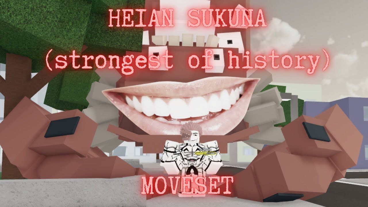Heian Sukuna (The strongest of history) Moveset | JJS skill builder